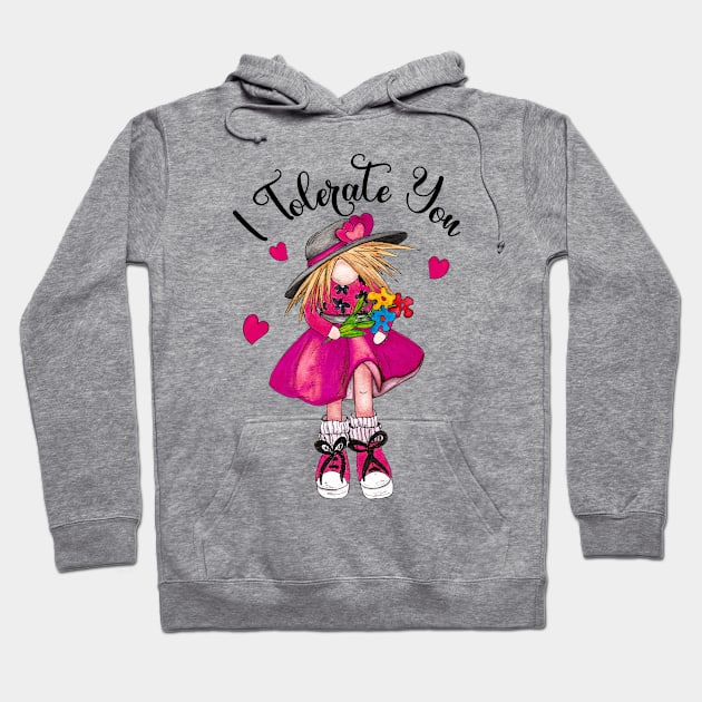 I Tolerate You Hoodie by Designs by Ira